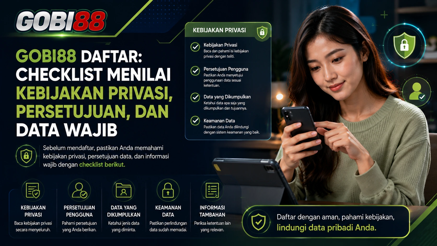 GOBI88 Daftar: Checklist Menilai Kebijakan Privasi, Persetujuan, dan Data Wajib